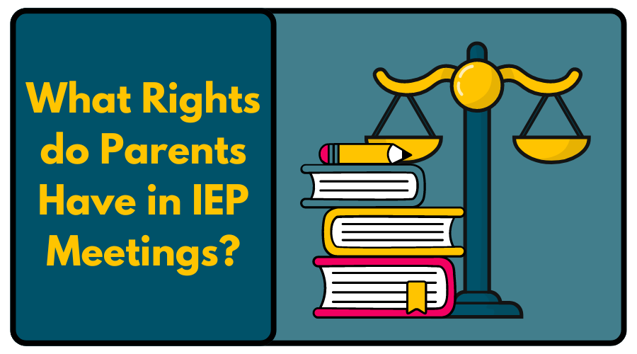 What Rights do Parents Have in IEP Meetings?